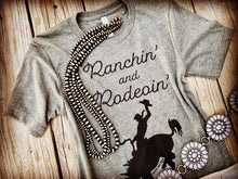 Load image into Gallery viewer, RANCHIN’ AND RODEOIN’ TEE~GRAY 🐴
